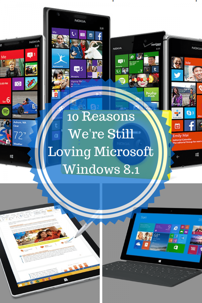 10 Reasons We're Still Loving Microsoft Windows 8.1