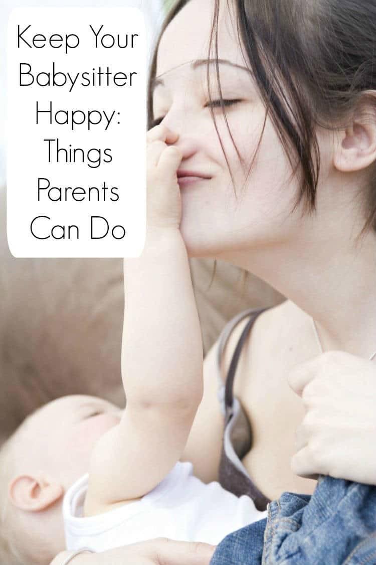 Keep Your Babysitter Happy: Things Parents Can Do