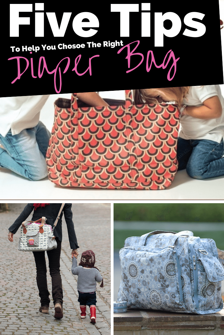 Five Tips To Help You Choose The Right Diaper Bag