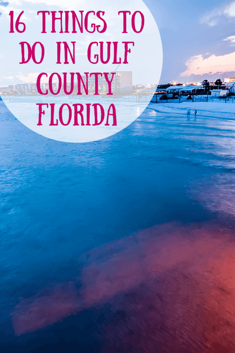 16 Things To Do In Gulf County Florida Fl