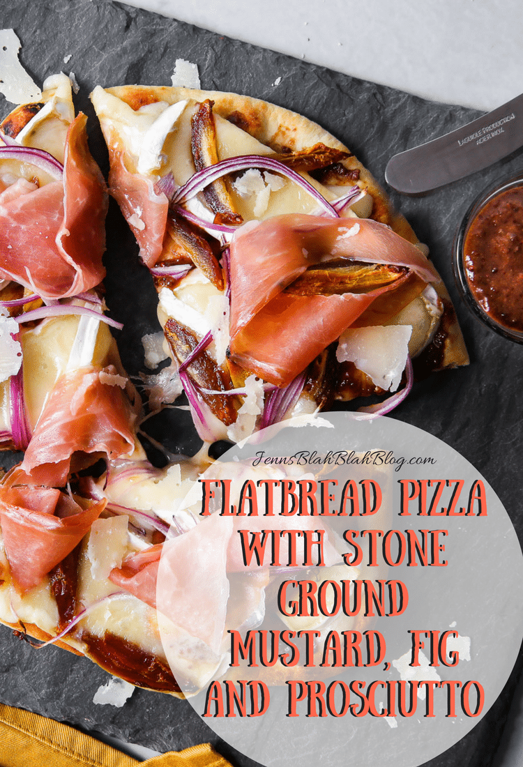 Flatbread Pizza with Stone Ground Mustard, Fig and Prosciutto