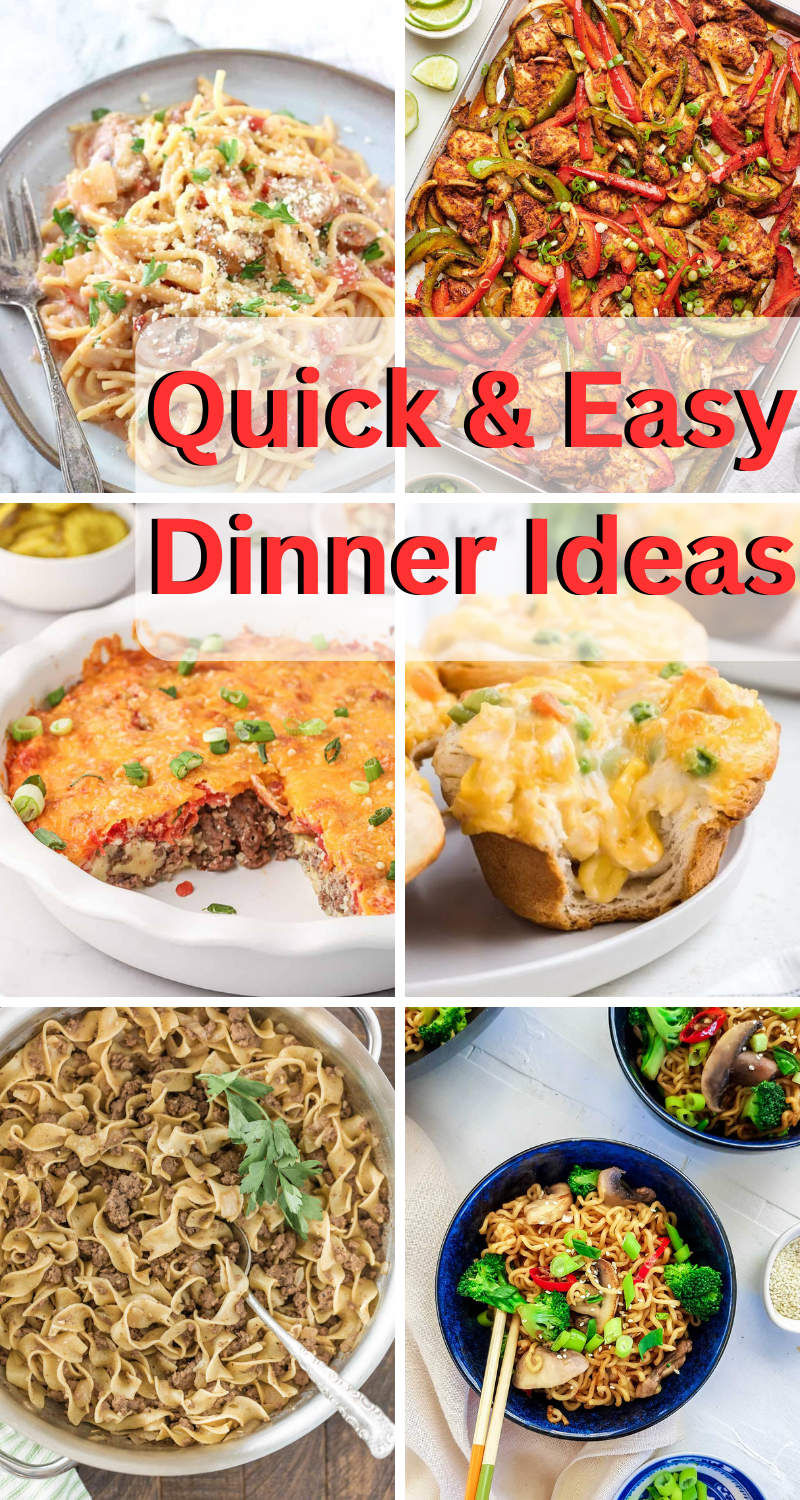 Quick & Easy Dinner Ideas
